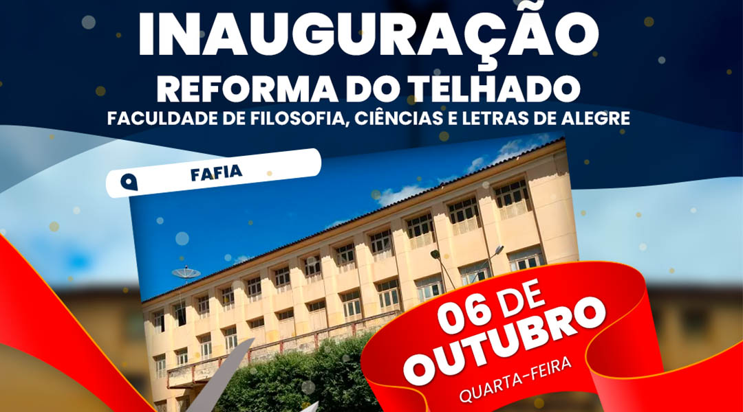 Inauguração da Reforma do Telhado da FAFIA