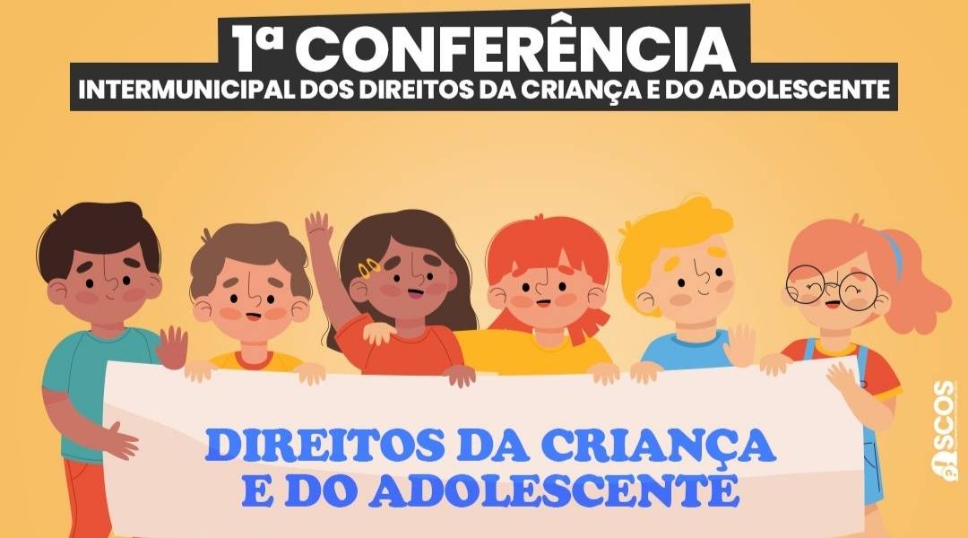 1ª Conferência Intermunicipal dos Direitos da Criança e do Adolescente