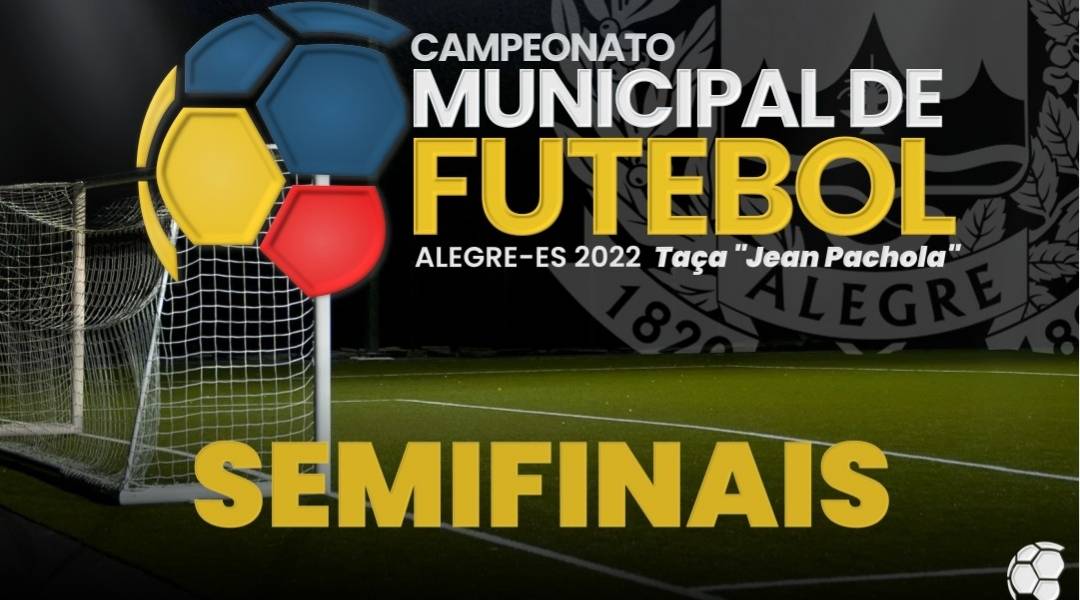 Semifinal do Campeonato Municipal de Futebol